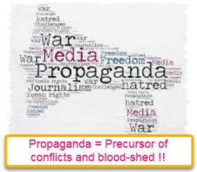 Propaganda - Precursor of conflicts and blood -shed