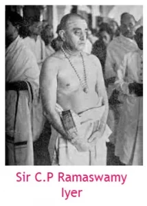 Sir C P Ramaswamy Iyer